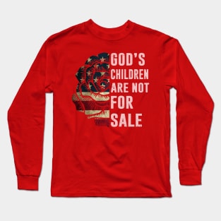 God's Children are Not For Sale Long Sleeve T-Shirt